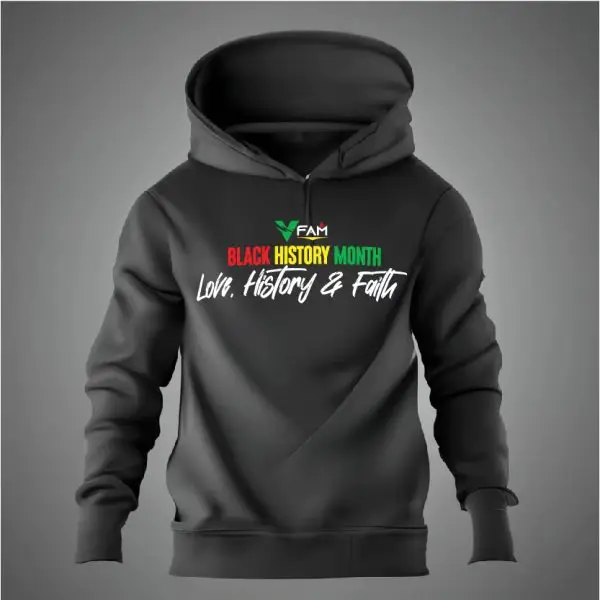 VFAM BHM Love, History, Faith Hoodie